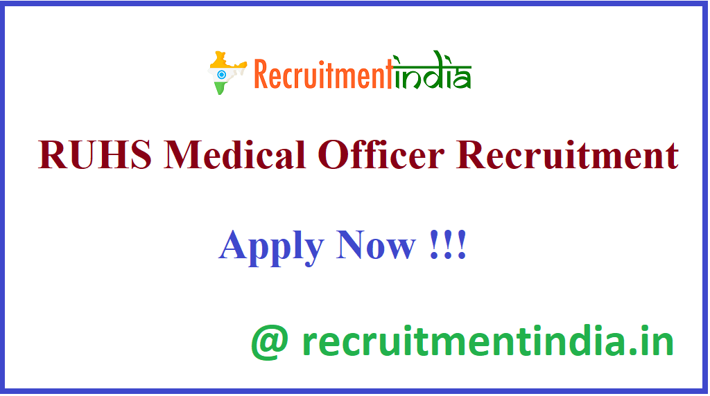 RUHS Medical Officer Recruitment 