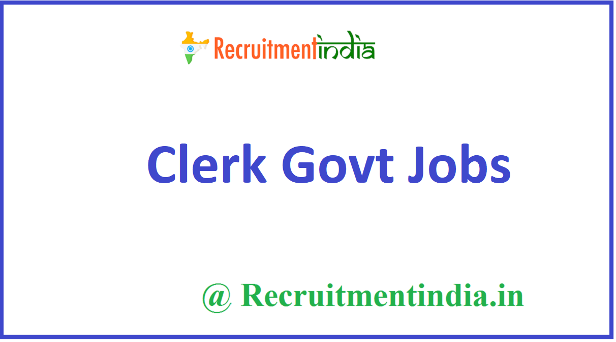 Clerk Govt Jobs