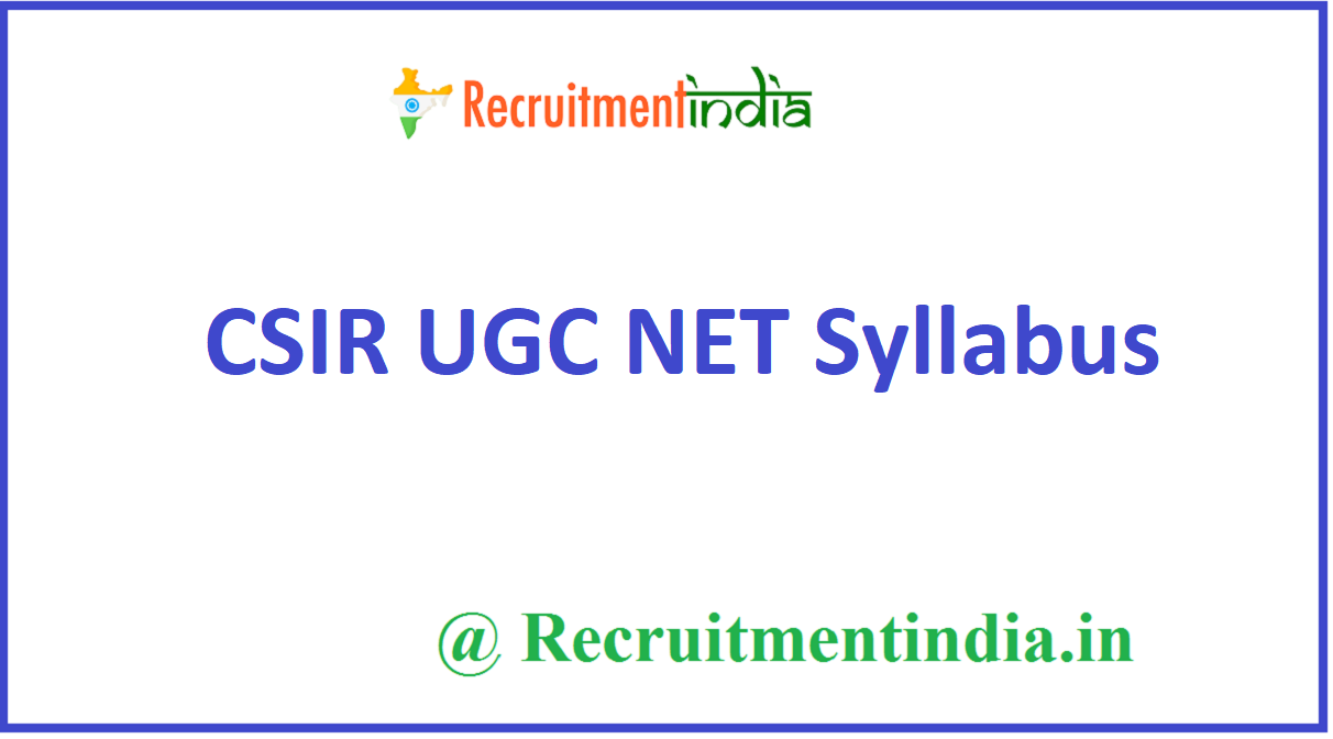 CSIR UGC NET Syllabus