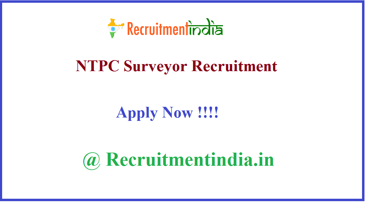 NTPC Surveyor Recruitment