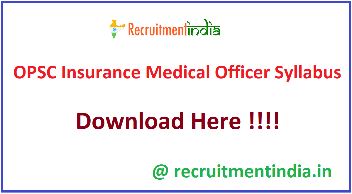 OPSC Insurance Medical Officer Syllabus