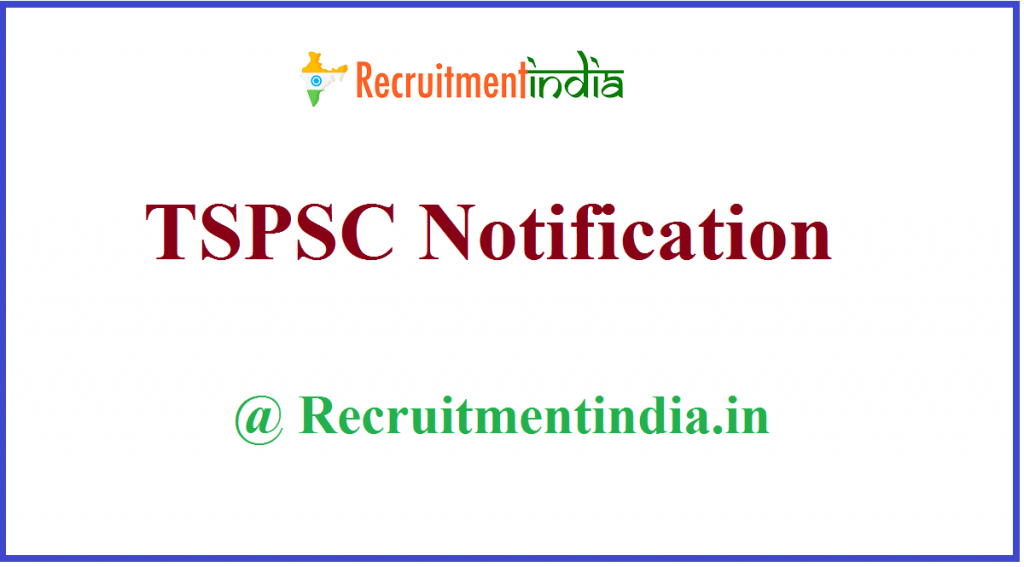 TSPSC Recruitment Notification 