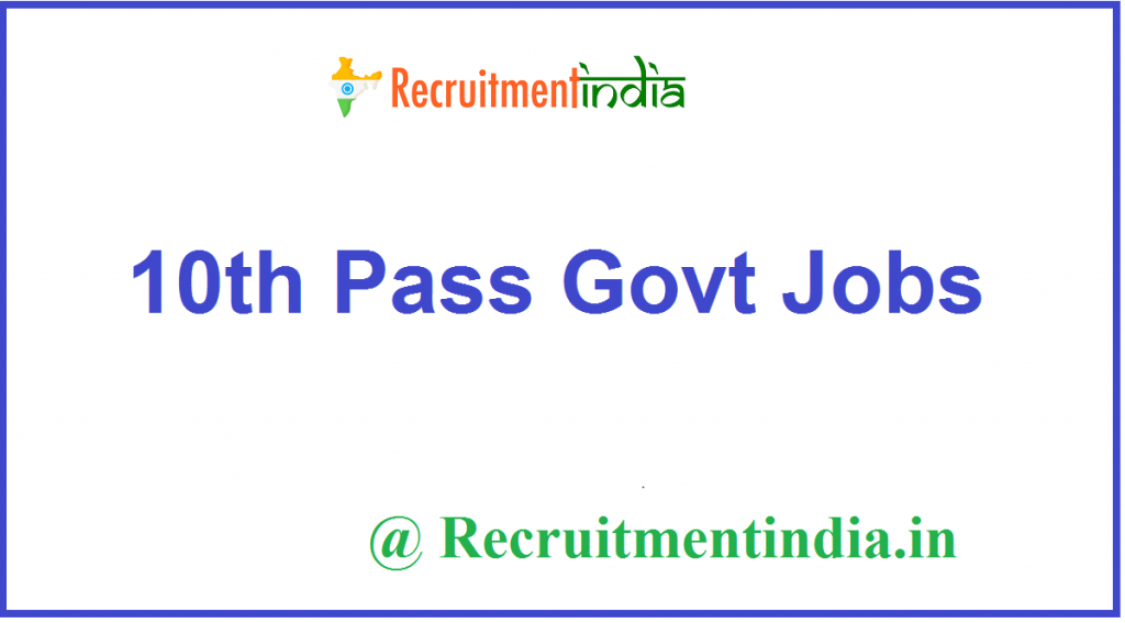  10th Pass Govt Jobs