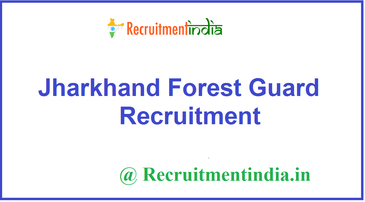 Jharkhand Forest Guard Recruitment