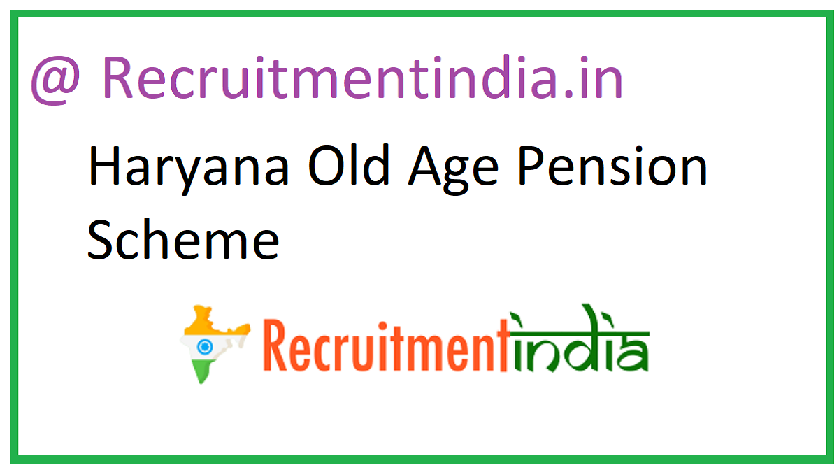 Haryana Old Age Pension Scheme