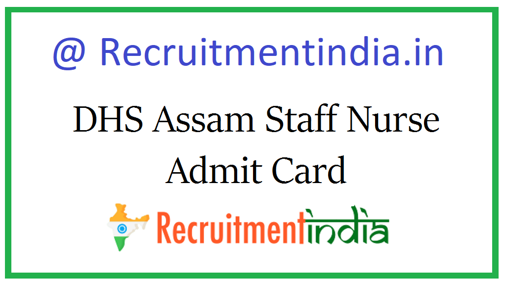 DHS Assam Staff Nurse Admit Card 
