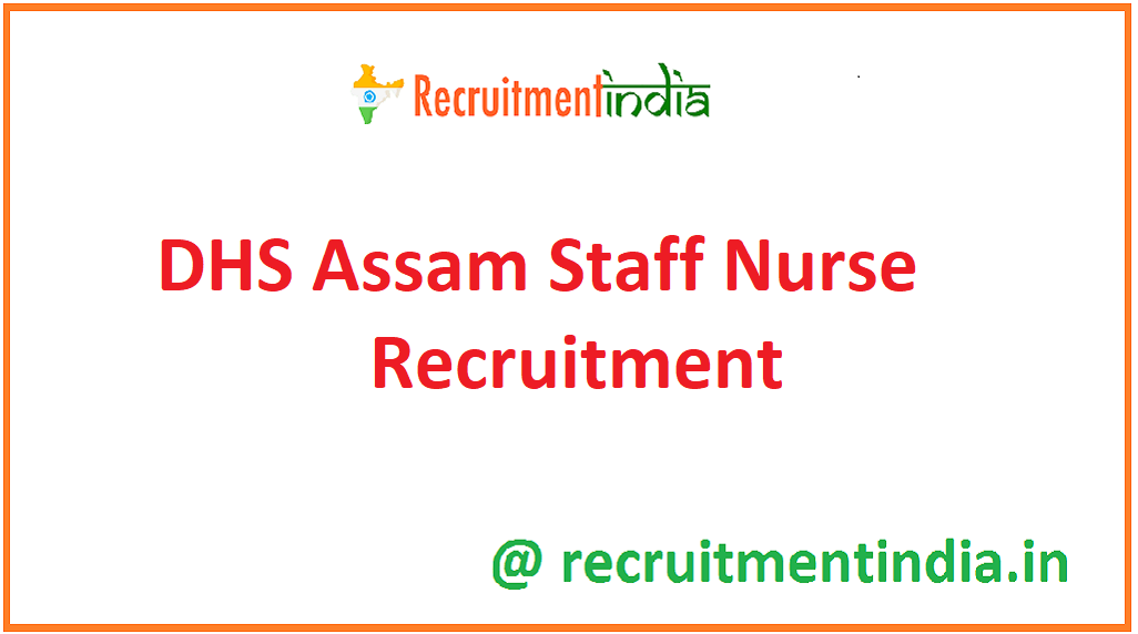 DHS Assam Staff Nurse Recruitment