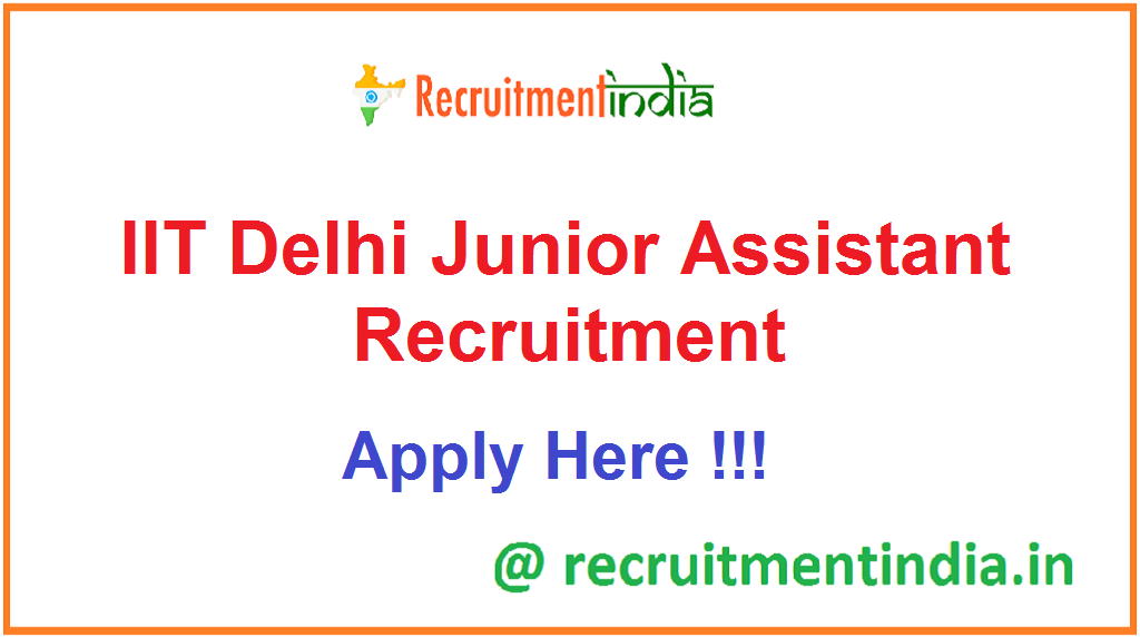 IIT Delhi Junior Assistant Recruitment 