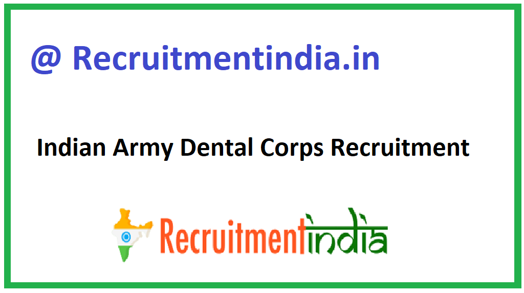 Indian Army Dental Corps Recruitment