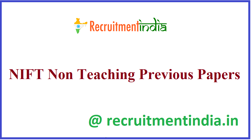 NIFT Non Teaching Previous Papers 