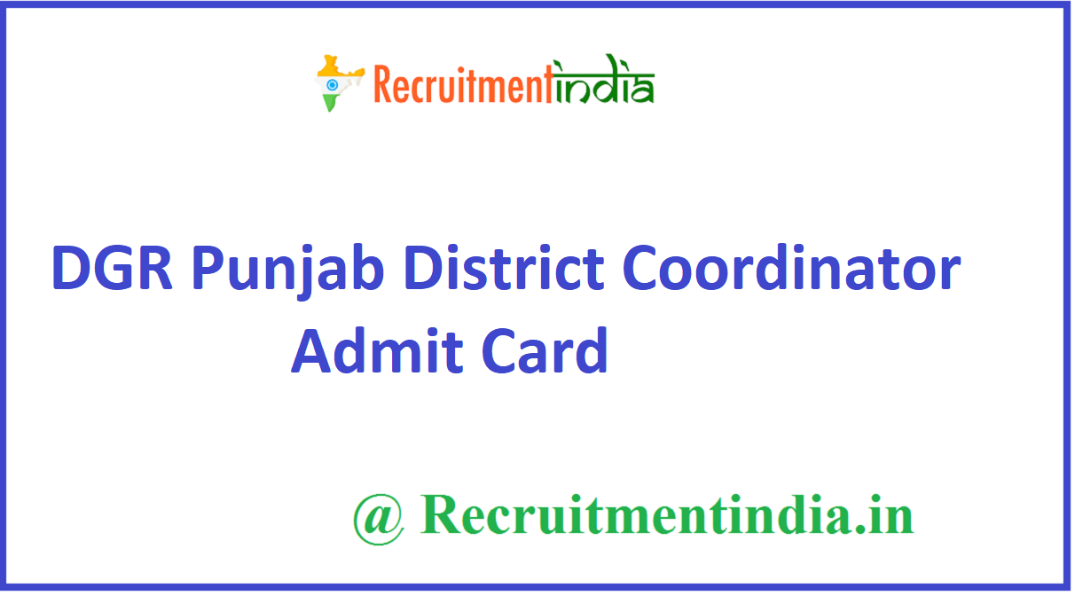 DGR Punjab District Coordinator Admit Card