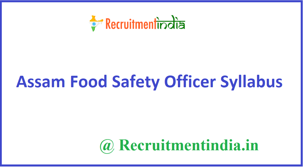 Assam Food Safety Officer Syllabus 