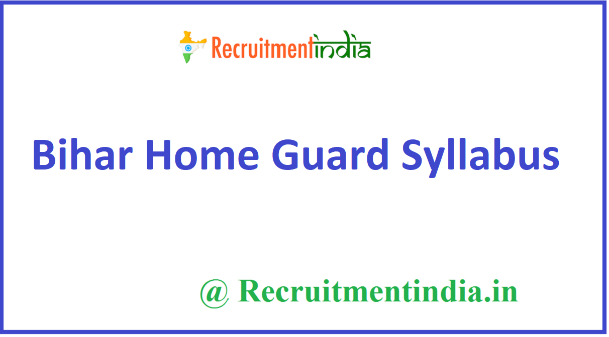 Bihar Home Guard Syllabus 