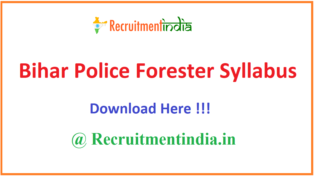 Bihar Police Forester Syllabus