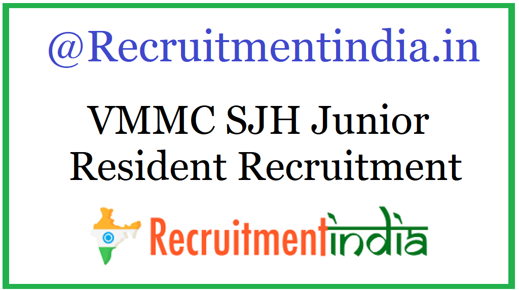 VMMC SJH Junior Resident Recruitment