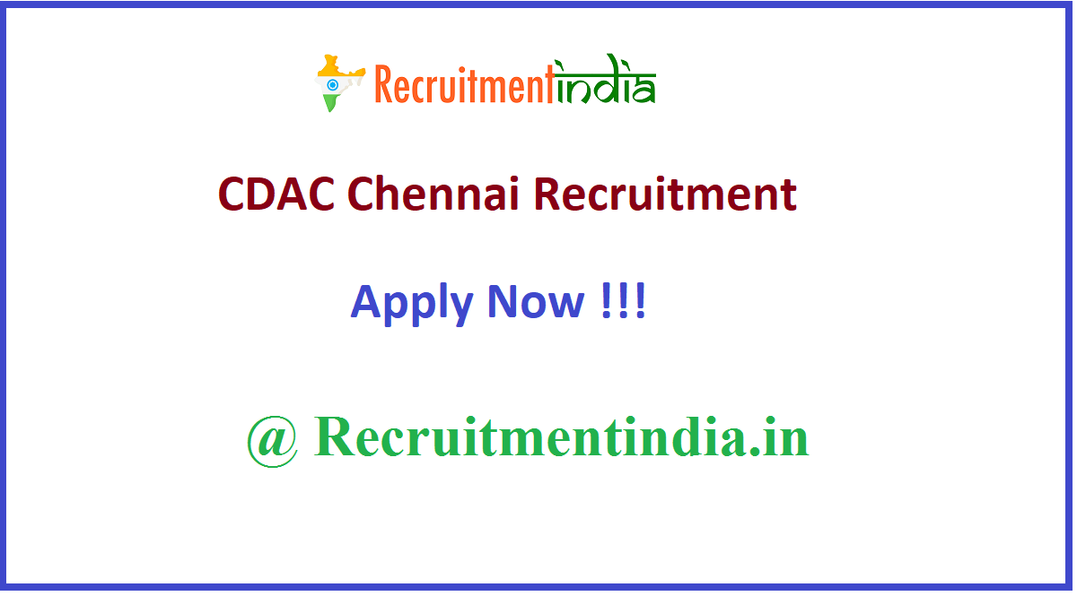 CDAC Chennai Recruitment 