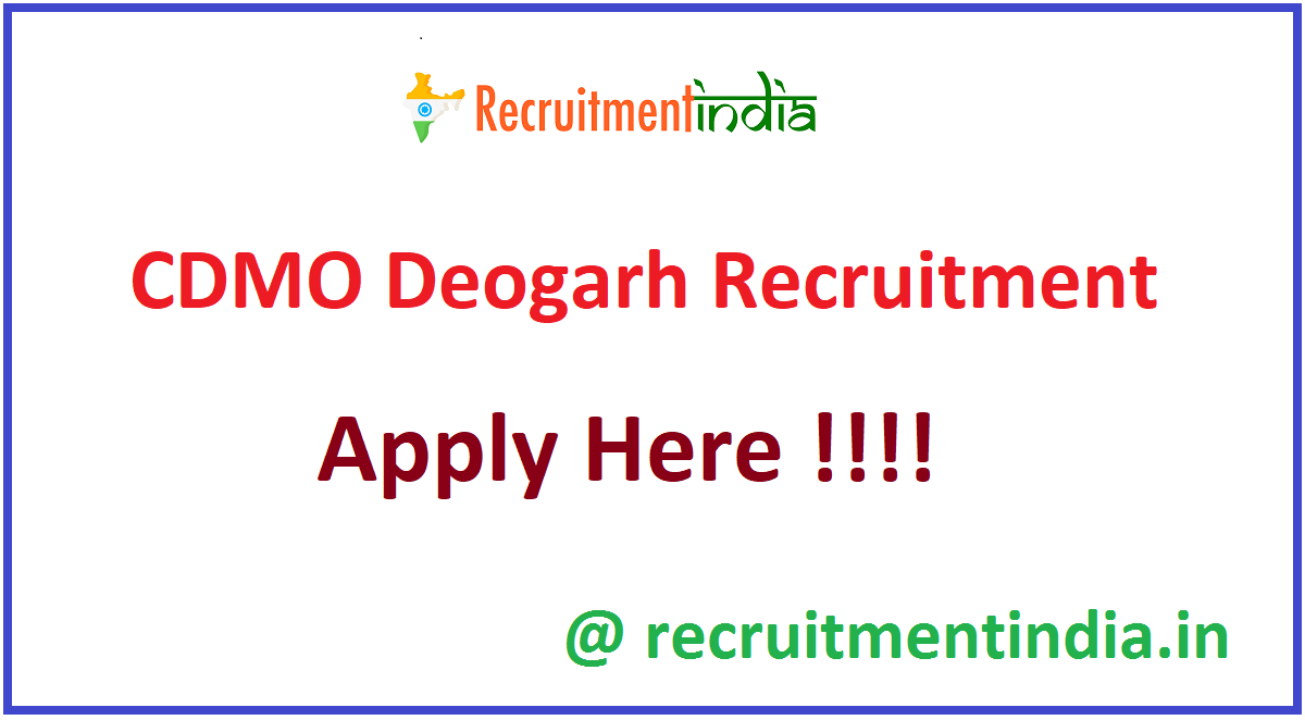 CDMO Deogarh Recruitment
