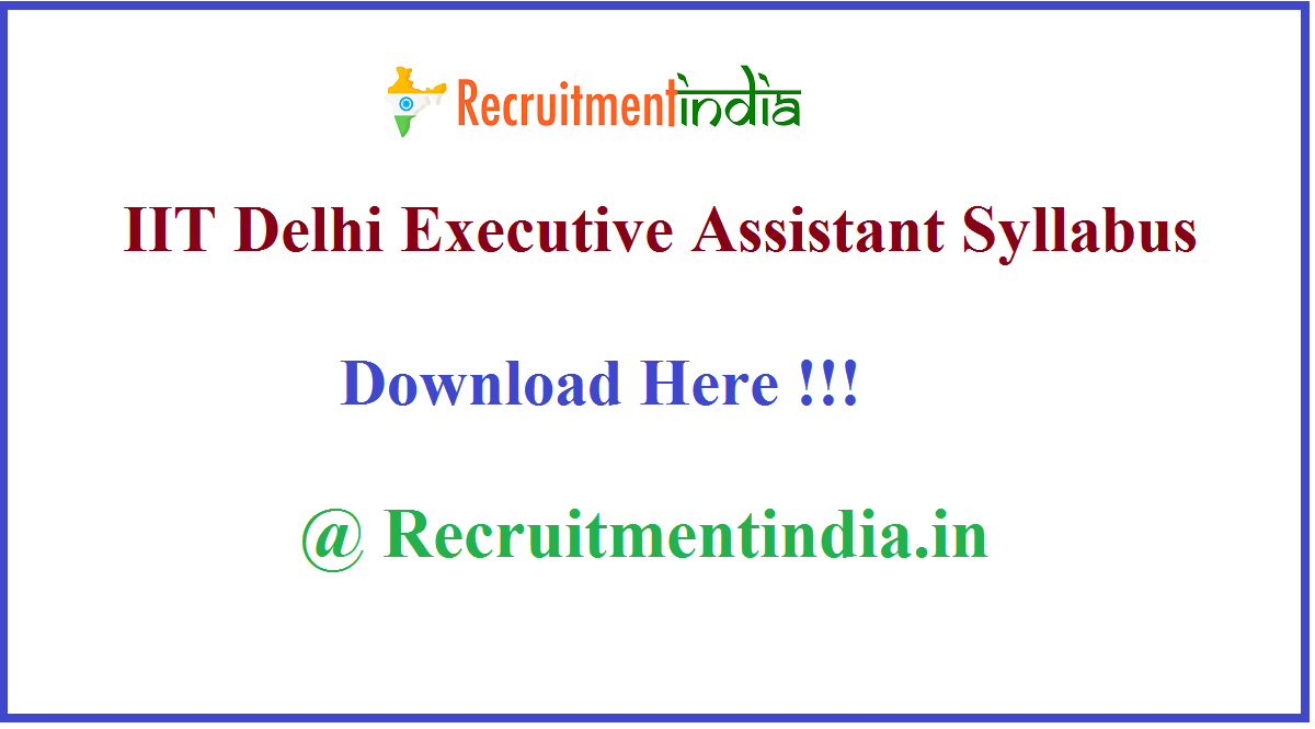 IIT Delhi Executive Assistant Syllabus 