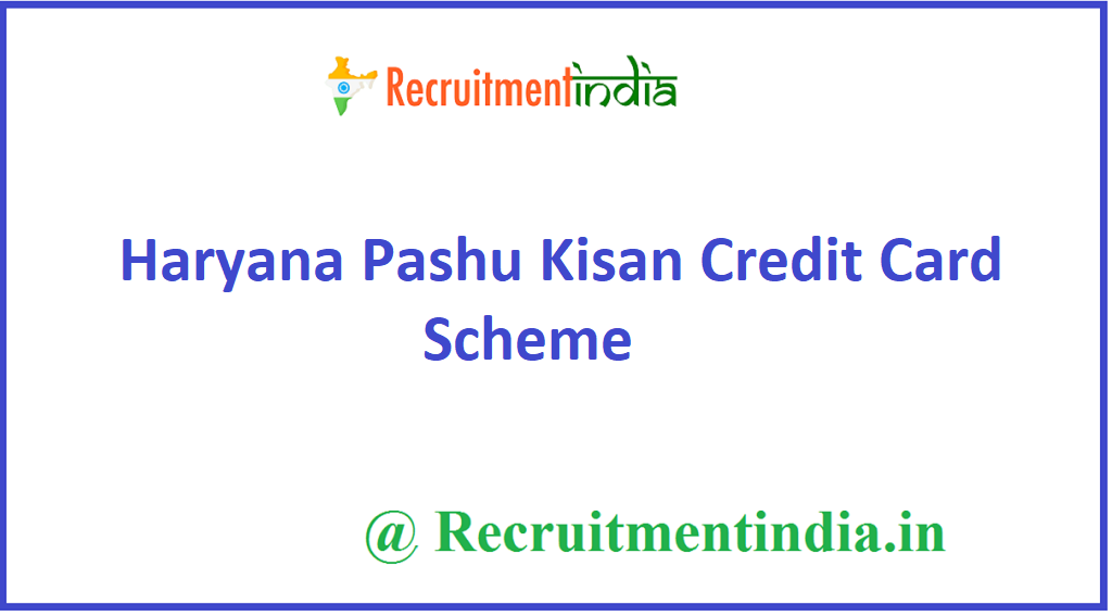 Haryana Pashu Kisan Credit Card Scheme