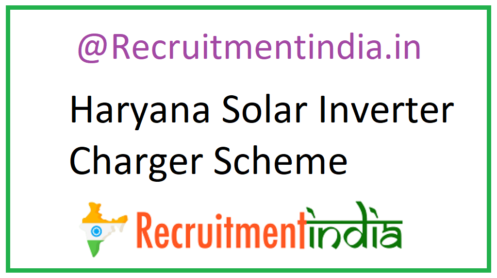 Haryana Solar Inverter Charger Scheme