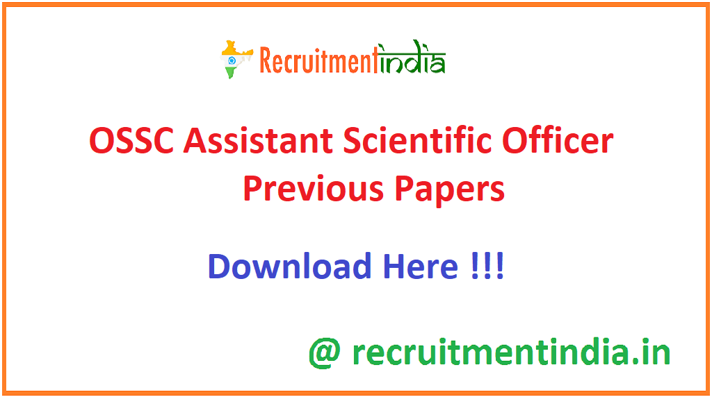 OSSC Assistant Scientific Officer Previous Papers