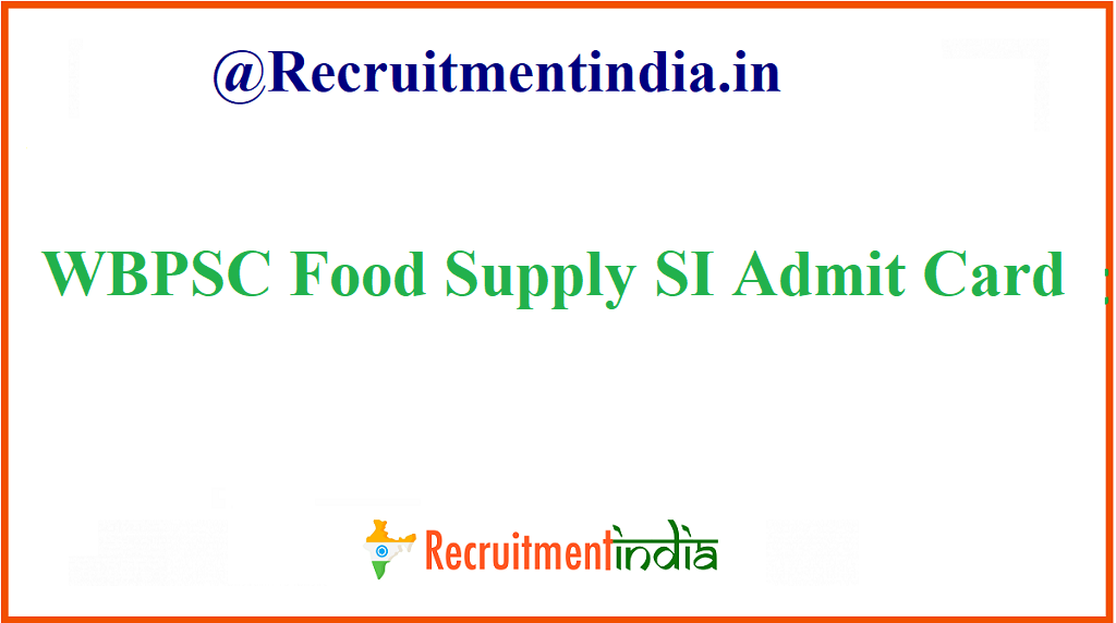 WBPSC Food Supply SI Admit Card