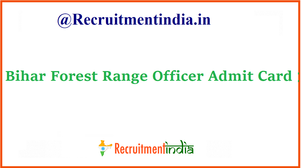 Bihar Forest Range Officer Admit Card