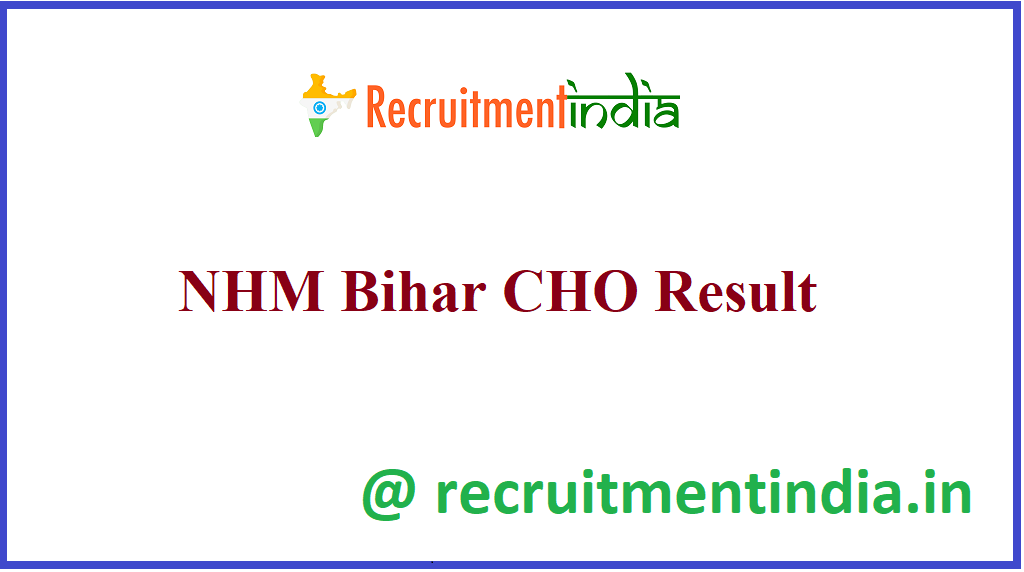 NHM Bihar CHO Result 