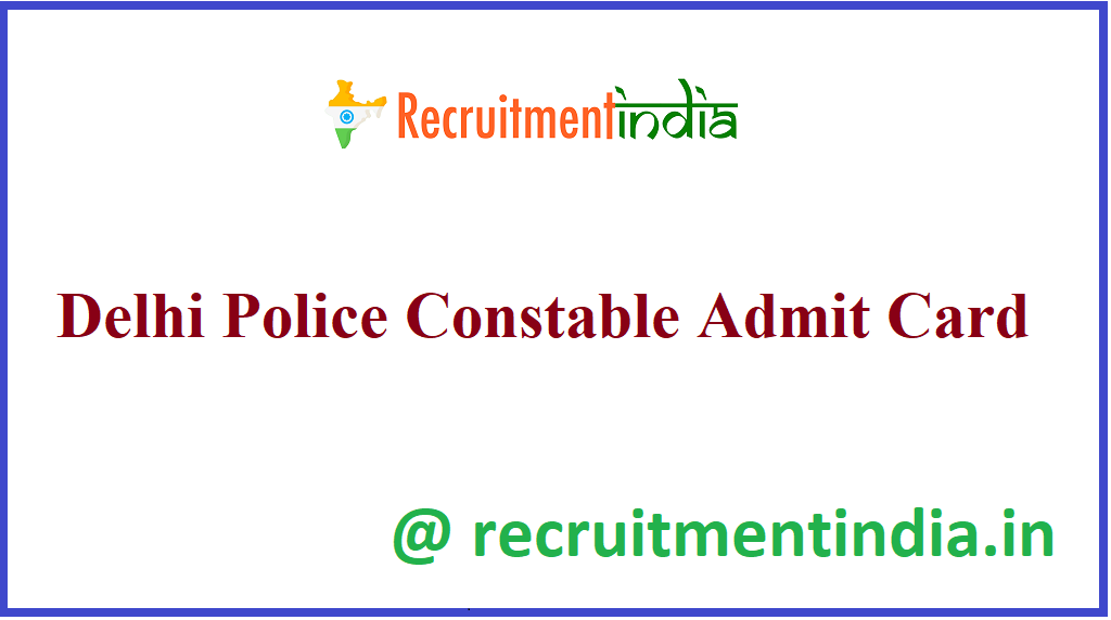 Delhi Police Constable Admit Card 