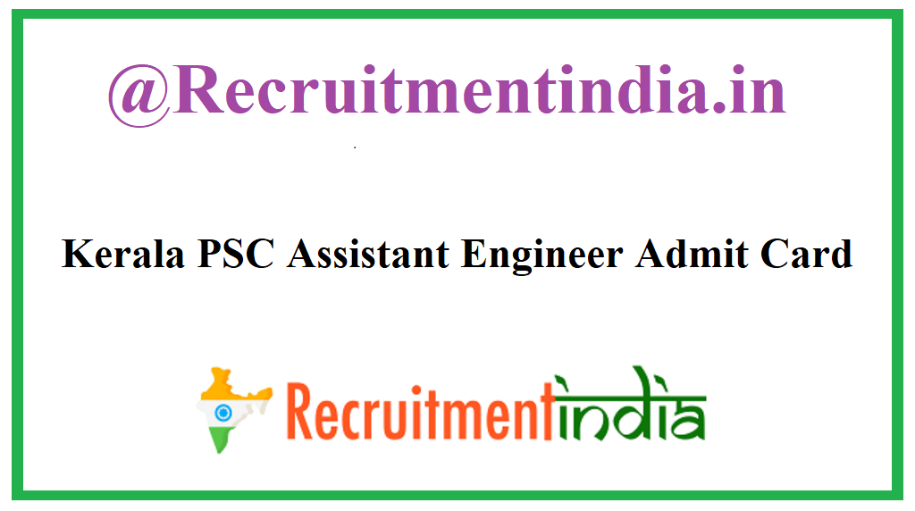 Kerala PSC Assistant Engineer Admit Card