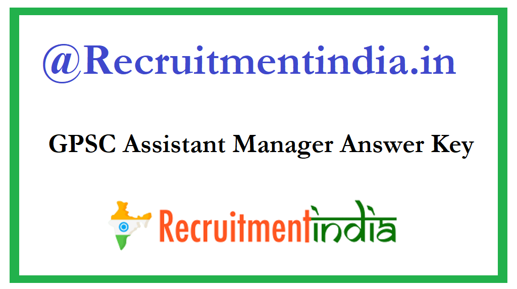 GPSC Assistant Manager Answer Key