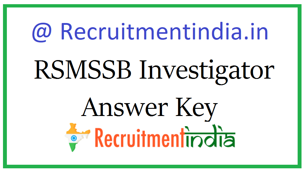 RSMSSB Investigator Answer Key 