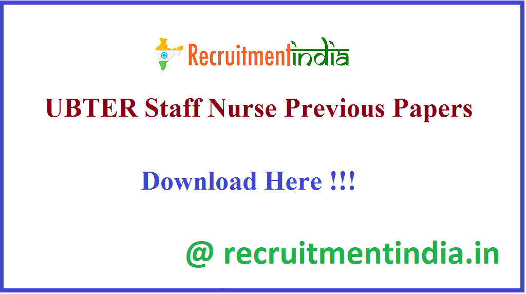 UBTER Staff Nurse Previous Papers