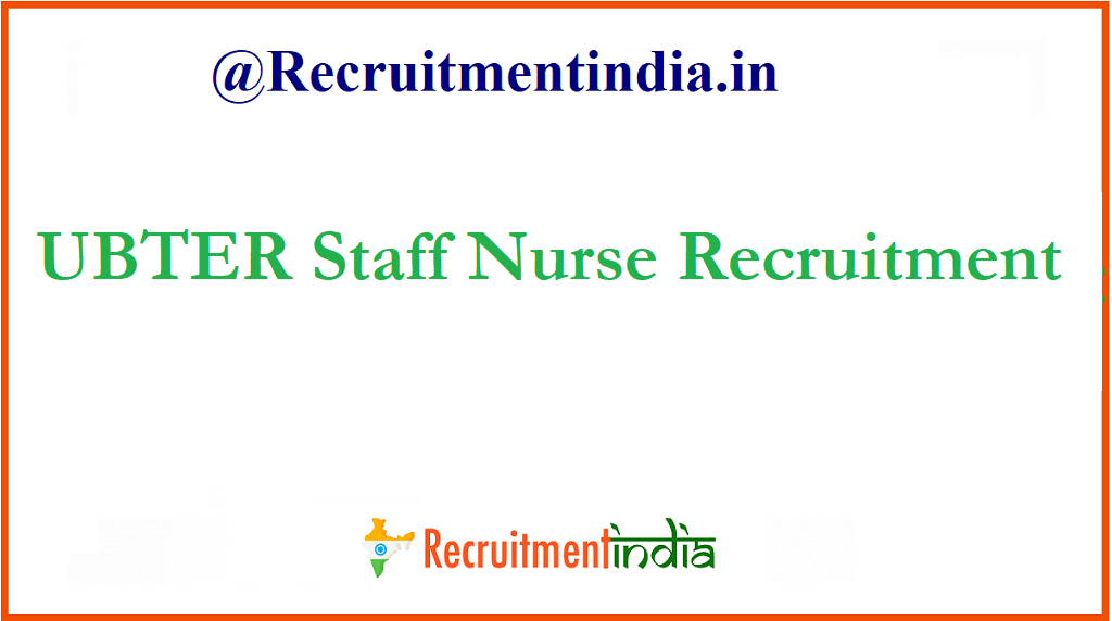 UBTER Staff Nurse Recruitment