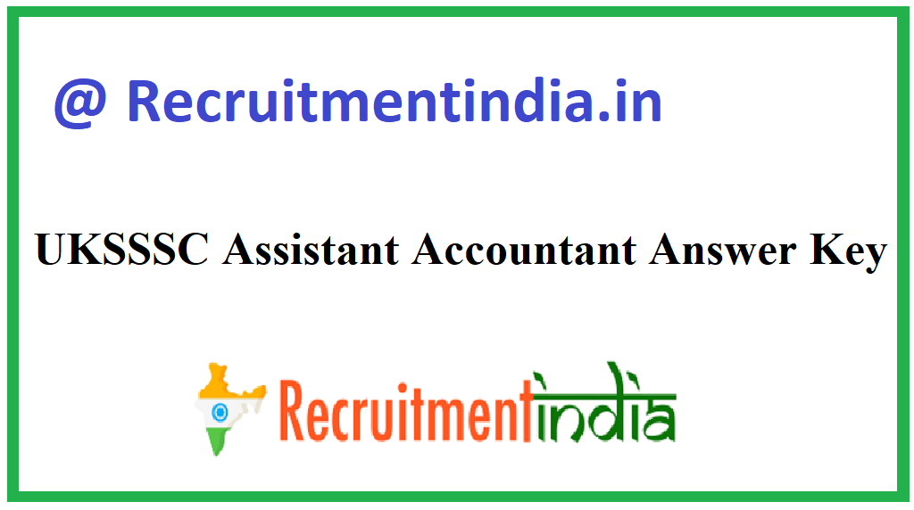 UKSSSC Assistant Accountant Answer Key
