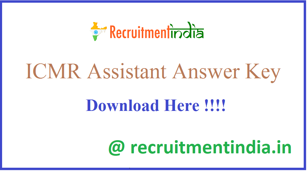 ICMR Assistant Answer Key 