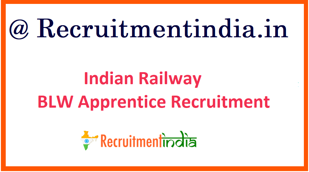 Indian Railway BLW Apprentice Recruitment