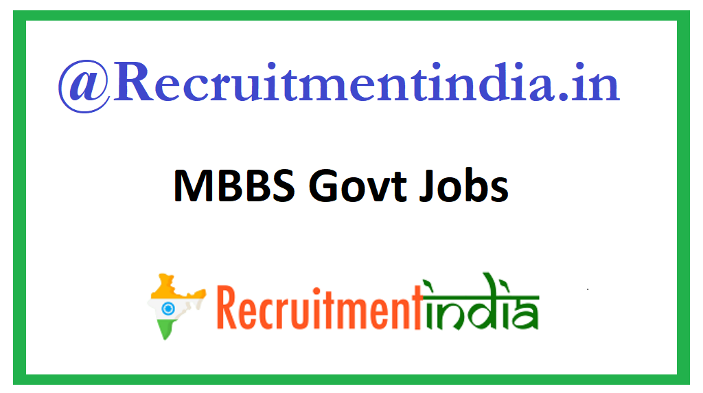 Govt jobs for mbbs doctors in india