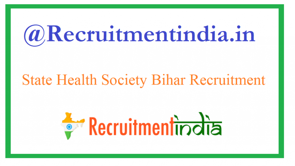 State Health Society Bihar Recruitment
