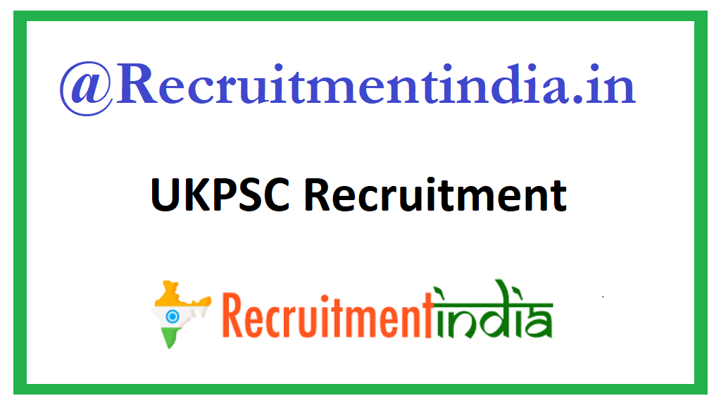 UKPSC Recruitment 