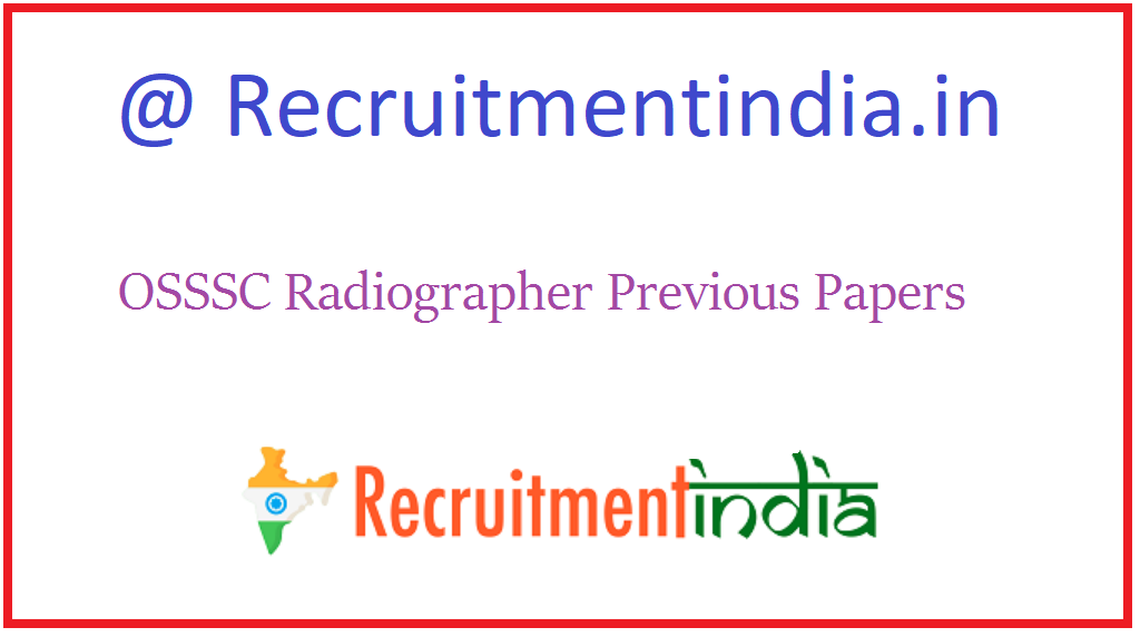 OSSSC Radiographer Previous Papers