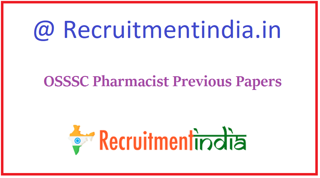 OSSSC Pharmacist Previous Papers