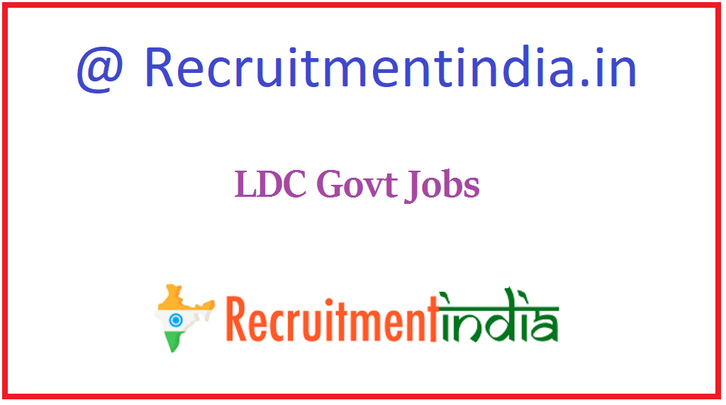 LDC Govt Jobs