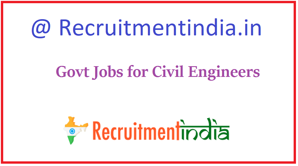 Govt Jobs for Civil Engineers