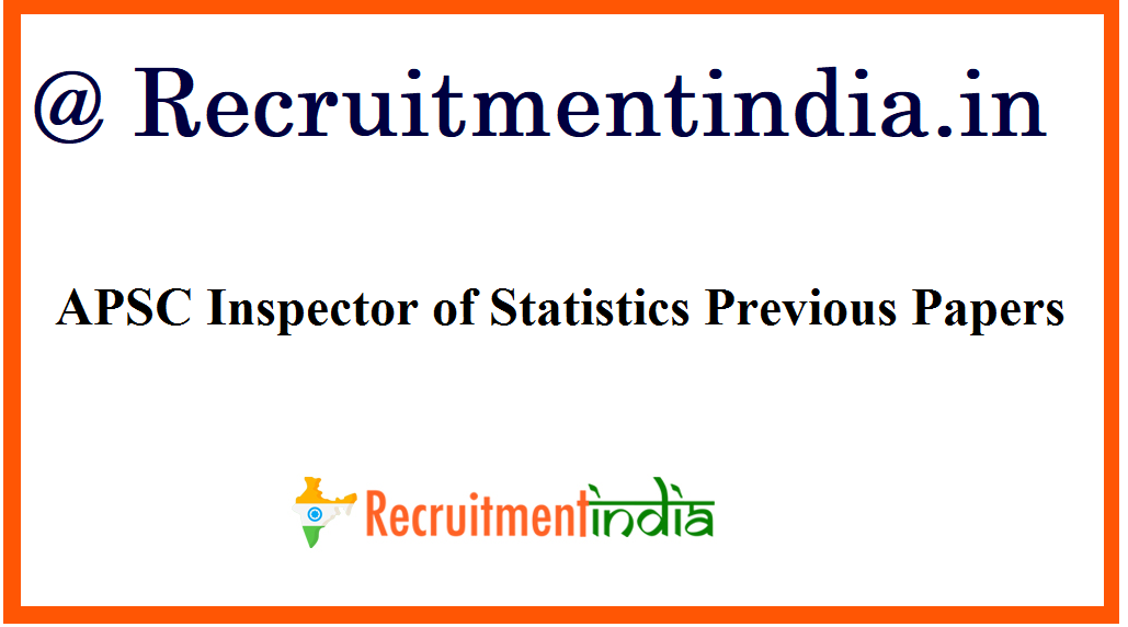 APSC Inspector of Statistics Previous Papers