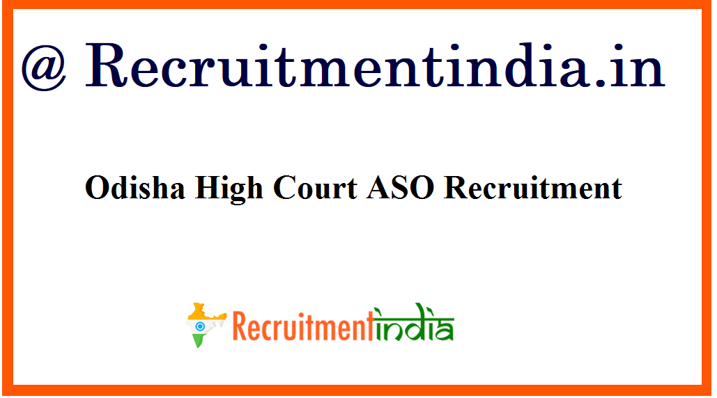 Odisha High Court ASO Recruitment 2021 