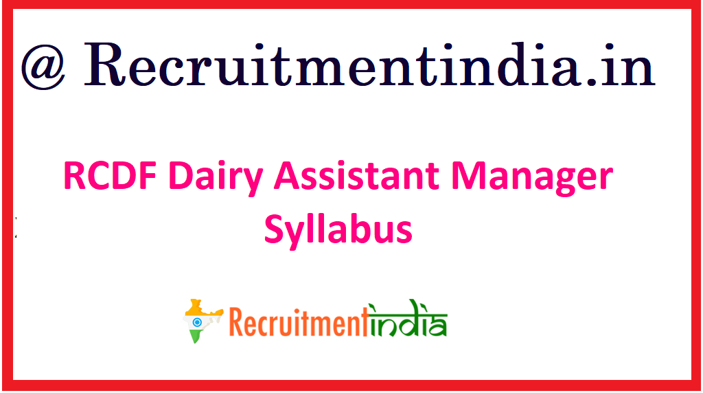 RCDF Dairy Assistant Manager Syllabus
