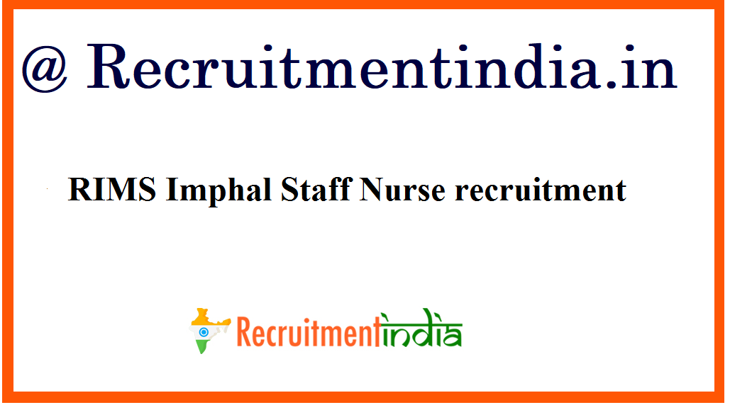 RIMS Imphal Staff Nurse recruitment