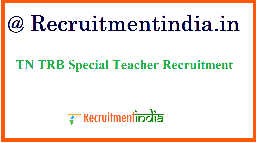 TN TRB Special Teacher Recruitment