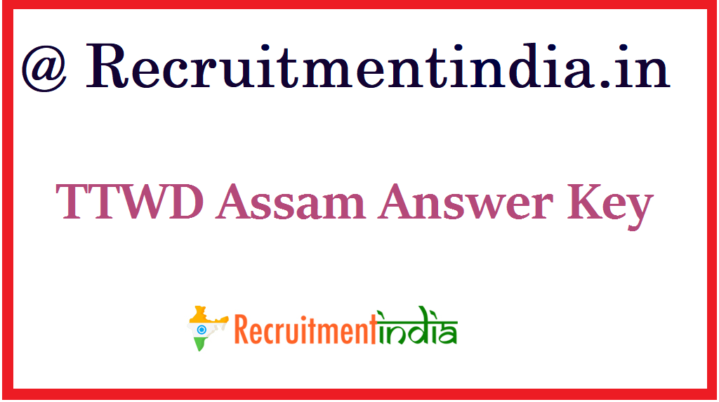 TTWD Assam Answer Key 